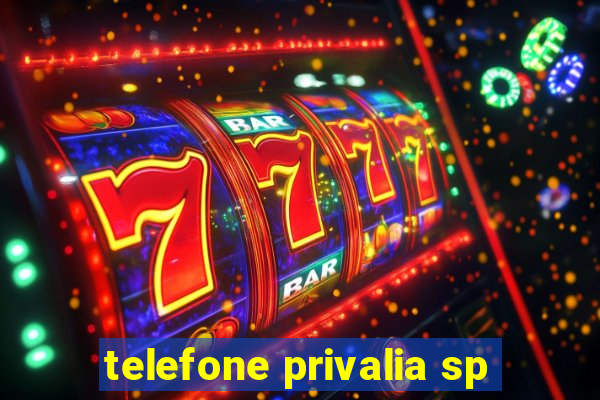 telefone privalia sp